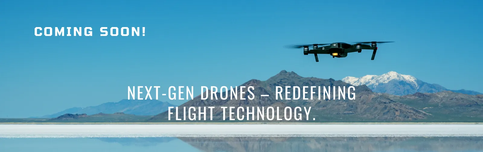 Next-gen drones, redefining flight technology